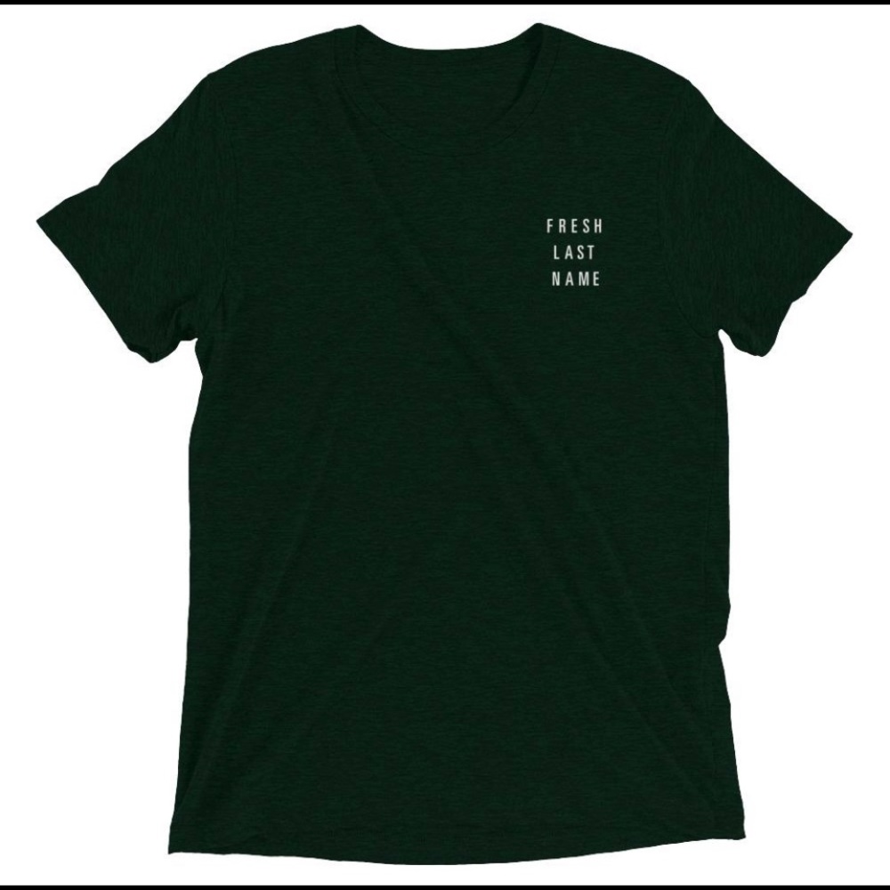 Hunter Green Fresh Last Name Tee